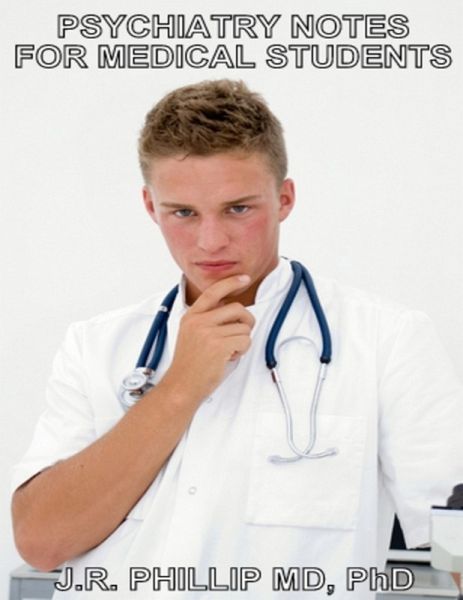Psychiatry Notes for Medical Students (eBook, ePUB)
