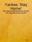 Yankee, Stay Home! (eBook, ePUB)