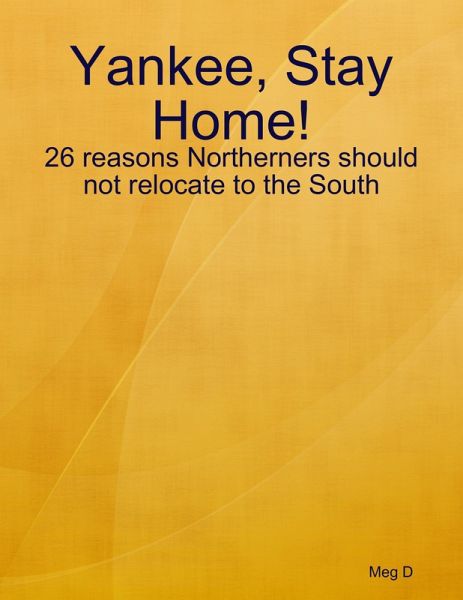 Yankee, Stay Home! (eBook, ePUB) Yankee, Stay Home! (eBook, ePUB)