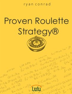 Proven Roulette Strategy® (eBook, ePUB) - Conrad, Ryan