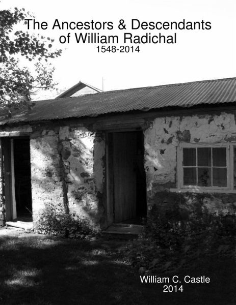 The Ancestors & Descendants of William Radichal (eBook, ePUB) The Ancestors & Descendants of William Radichal (eBook, ePUB)