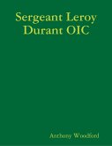 Sergeant Leroy Durant OIC (eBook, ePUB)