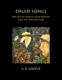 Druid Songs: Poetry of Prayer and Praise for the Druid Kind (eBook, ePUB)