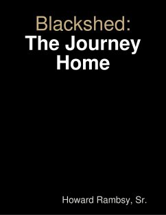 Blackshed: The Journey Home (eBook, ePUB) - Rambsy, Sr.