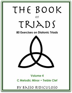 Cover The Book of Triads: Volume 4, C Minor, Treble Clef (eBook, ePUB)