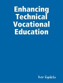 Enhancing Technical Vocational Education (eBook, ePUB)