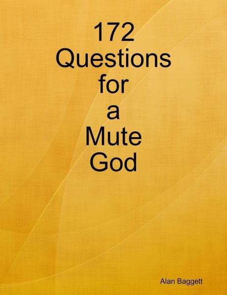 172 Questions for a Mute God (eBook, ePUB) 172 Questions for a Mute God (eBook, ePUB)