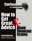 Confessions of a Financial Planner: How to Get Great Advice & Avoid Financial Scams (eBook, ePUB)