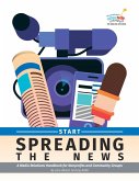 Start Spreading the News: A Media Relations Handbook for Nonprofits and Community Groups (eBook, ePUB)