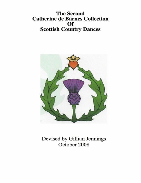 The Second Catherine De Barnes Collection of Scottish Country Dances (eBook, ePUB) The Second Catherine De Barnes Collection of Scottish Country Dances (eBook, ePUB)