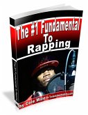 The #1 Fundamental to Rapping (eBook, ePUB)