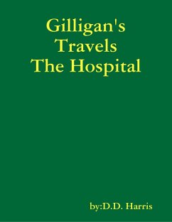 Gilligan's Travels the Hospital (eBook, ePUB) - Harris, D. D.