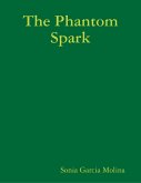 The Phantom Spark (eBook, ePUB)