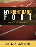 My Right Hand Foot: The Life of a Runner (eBook, ePUB)