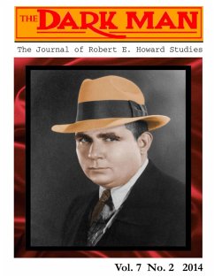 The Dark Man: The Journal of Robert E. Howard Studies (eBook, ePUB) - Breakiron, Lee; Finn, Mark; Hall, Mark; Burke, Rusty; Richter, Larry; Shanks, Jeffrey