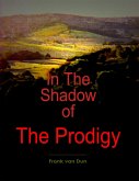 In the Shadow of the Prodigy (eBook, ePUB) In the Shadow of the Prodigy (eBook, ePUB)