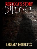 Rebecca's Story: Silence (eBook, ePUB)