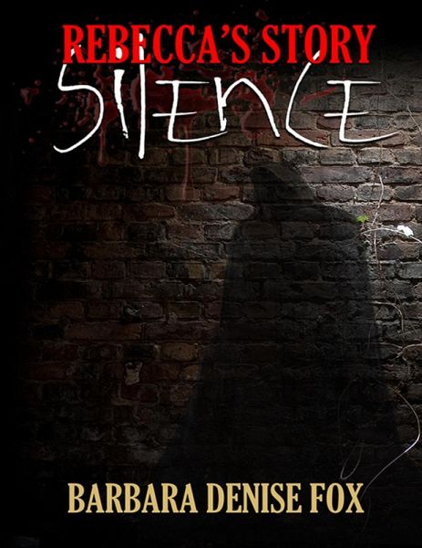 Rebecca's Story: Silence (eBook, ePUB)
