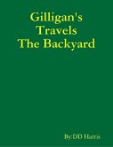 Gilligan's Travels the Backyard (eBook, ePUB)