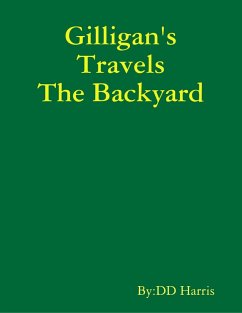 Gilligan's Travels the Backyard (eBook, ePUB) Cover Gilligan's Travels the Backyard (eBook, ePUB)