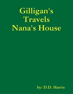Gilligan's Travels Nana's House (eBook, ePUB) - Harris, D. D.