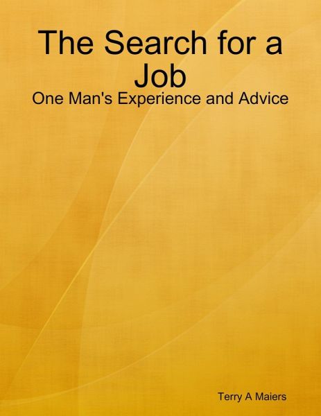 The Search for a Job - One Man's Experience and Advice (eBook, ePUB)