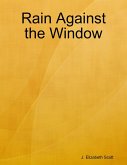 Rain Against the Window (eBook, ePUB)