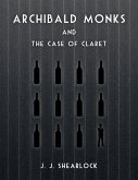 Archibald Monks and the Case of Claret (eBook, ePUB)