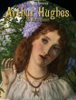 Arthur Hughes: 85 Masterpieces (eBook,... - Bild 1
