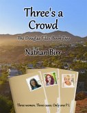 Three's a Crowd - The Douglas Files: Book Two (eBook, ePUB)