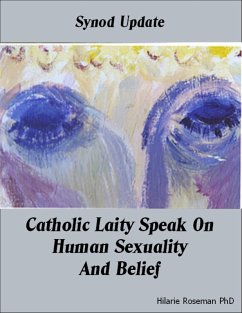 Synod Update Catholic Laity Speak On Human Sexuality and Belief (eBook, ePUB) - Roseman, Hilarie