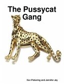 The Pussycat Gang (eBook, ePUB) The Pussycat Gang (eBook, ePUB)