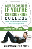 What To Consider if You're Considering College - Knowing Your Options (eBook, ePUB)