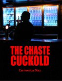 The Chaste Cuckold (eBook, ePUB)