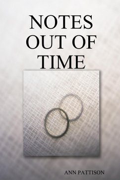 Notes Out of Time (eBook, ePUB) - Pattison, Ann