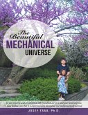 The Beautiful Mechanical Universe (eBook, ePUB)