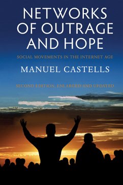 Networks of Outrage and Hope (eBook, PDF) - Castells, Manuel