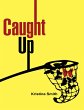 Caught Up (eBook, ePUB) - Bild 1