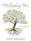 The Flourishing Tree: Cultivating a Life of Faith (eBook, ePUB)