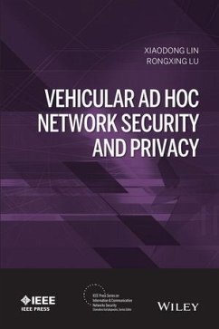 Vehicular Ad Hoc Network Security and Privacy (eBook, ePUB) - Lin, Xiaodong; Lu, Rongxing