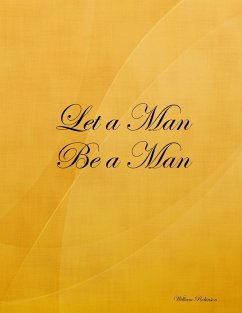 Cover Let a Man Be a Man (eBook, ePUB)