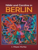 Nikki and Caroline In Berlin (eBook, ePUB)