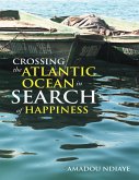 Crossing the Atlantic Ocean In Search of Happiness (eBook, ePUB)