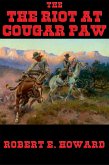 The Riot at Cougar Paw (eBook, ePUB)