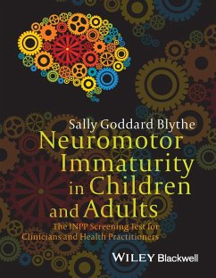 Neuromotor Immaturity in Children and Adults (eBook, ePUB) - Blythe, Sally Goddard