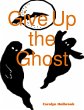 Give Up the Ghost (eBook, ePUB) - Bild 1