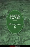 Roughing It (Diversion Illustrated Classics) (eBook, ePUB)