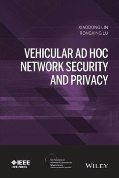 Vehicular Ad Hoc Network Security and Privacy (eBook, PDF) - Lin, Xiaodong; Lu, Rongxing
