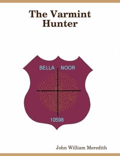 The Varmint Hunter (eBook, ePUB) - Meredith, John William
