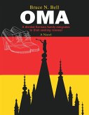 O M A: A Divided German Family Emigrates to Utah Seeking Renewal (eBook, ePUB)
